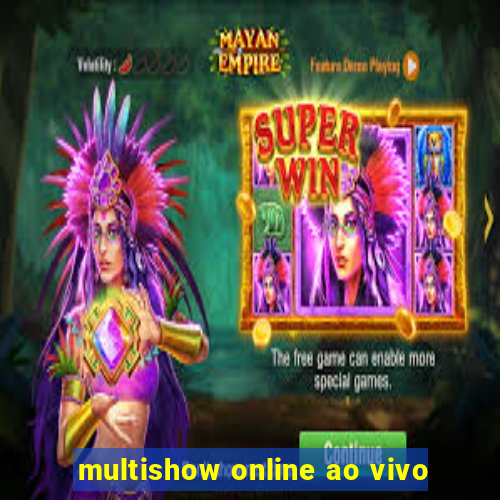 multishow online ao vivo